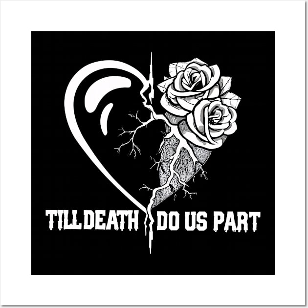 Till death do us part Wall Art by SimpliPrinter